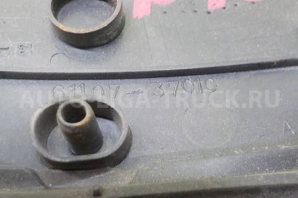 Накладка декоративная Toyota Dyna, Toyoace 3L Накладка декоративная 3L 1996 61107-37010 Накладка декоративная Toyota Dyna, Toyoace 3L Накладка декоративная 3L 1996 61107-37010